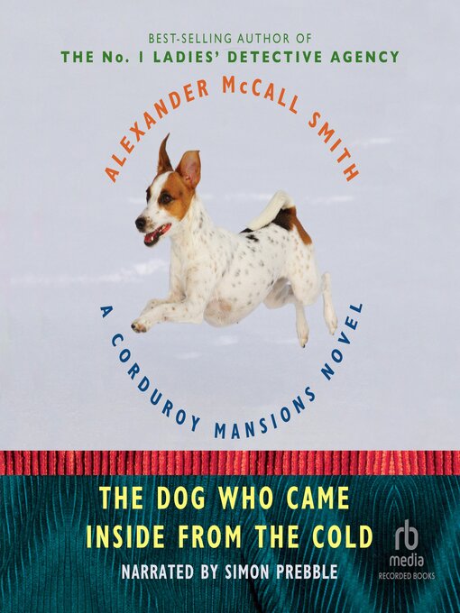 Title details for The Dog Who Came in From the Cold by Alexander McCall Smith - Available